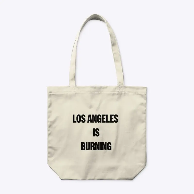 LOS ANGELES IS BURNING